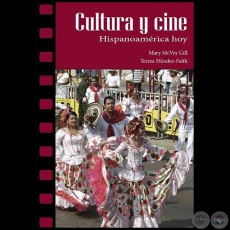 CULTURA Y CINE: Hispanoamrica Hoy -  Autoras: MARY MCVEY GILL - TERESA MNDEZ-FAITH - Ao 2012